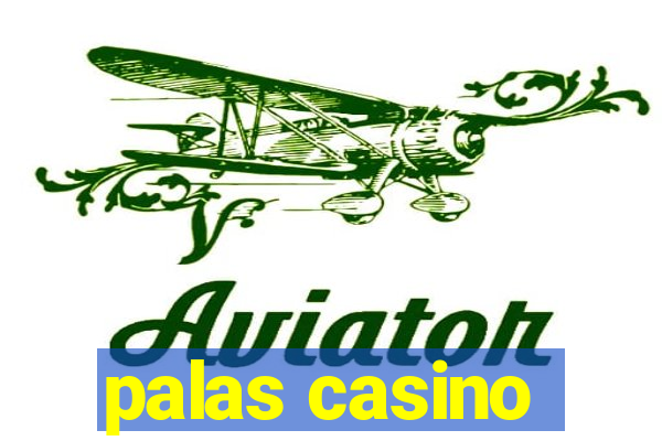 palas casino