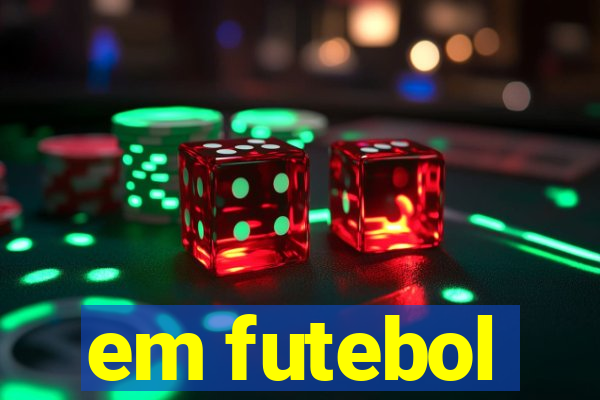 em futebol