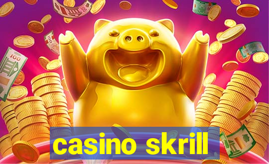 casino skrill