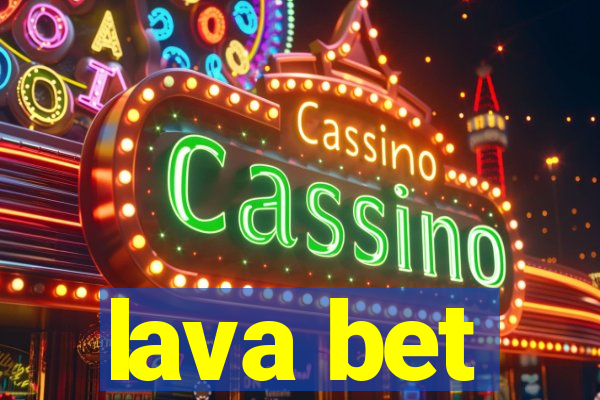 lava bet