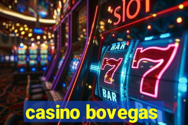 casino bovegas