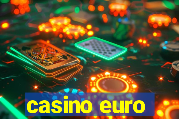 casino euro