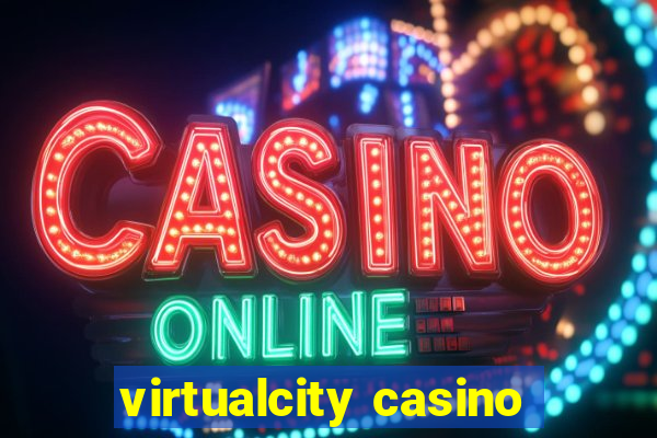 virtualcity casino