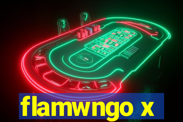 flamwngo x