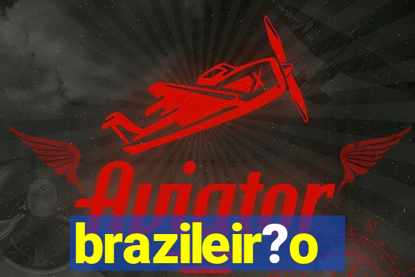 brazileir?o