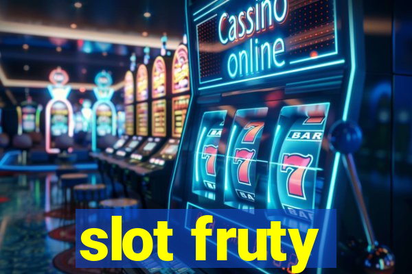 slot fruty