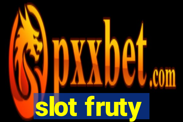 slot fruty