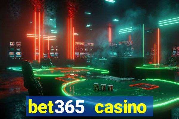 bet365 casino ontario bonuses