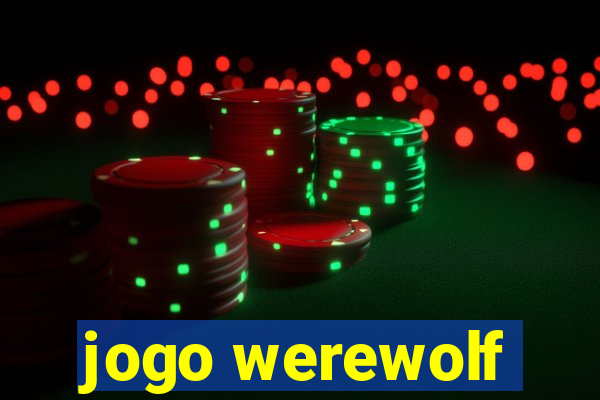 jogo werewolf