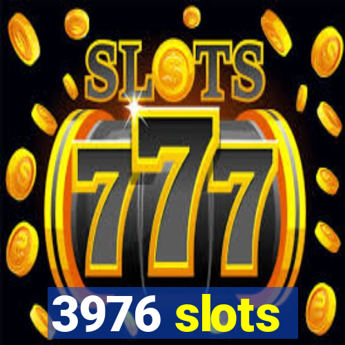 3976 slots