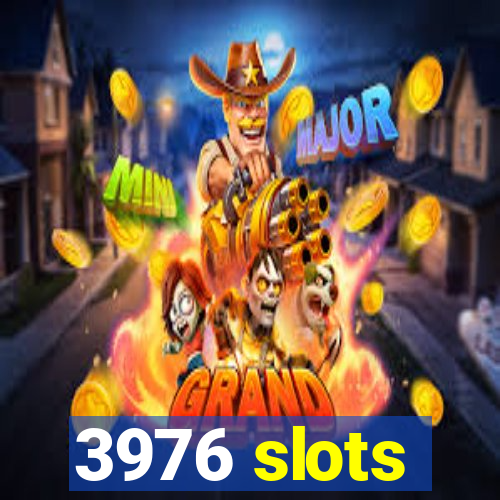 3976 slots