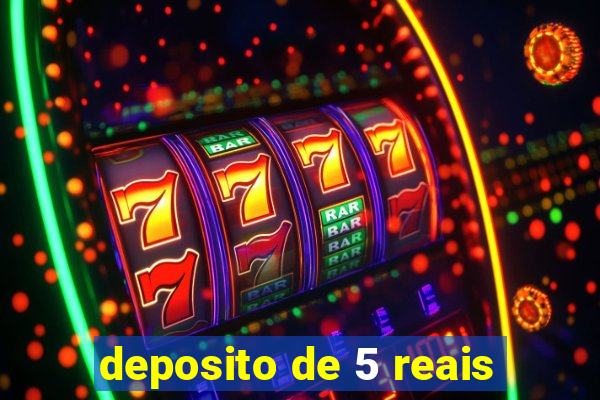 deposito de 5 reais