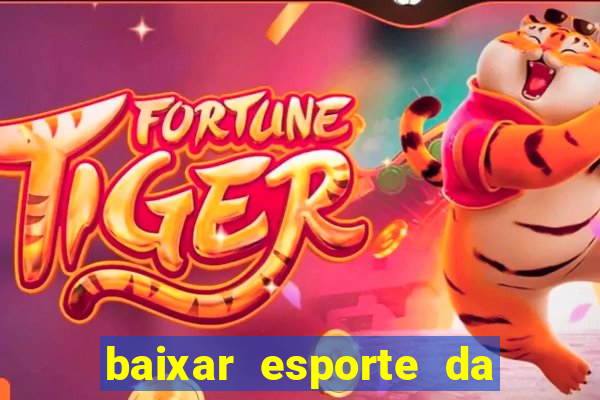 baixar esporte da sorte apk