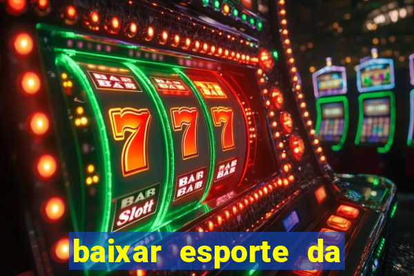 baixar esporte da sorte apk