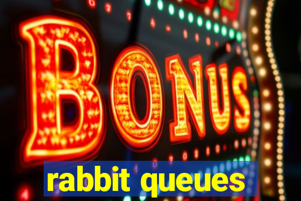 rabbit queues