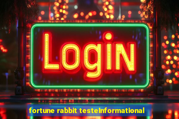 fortune rabbit testeInformational