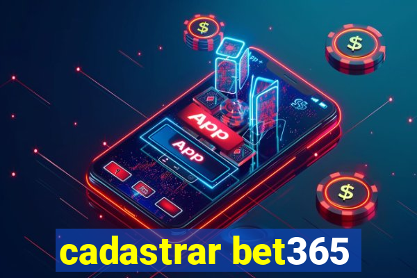 cadastrar bet365