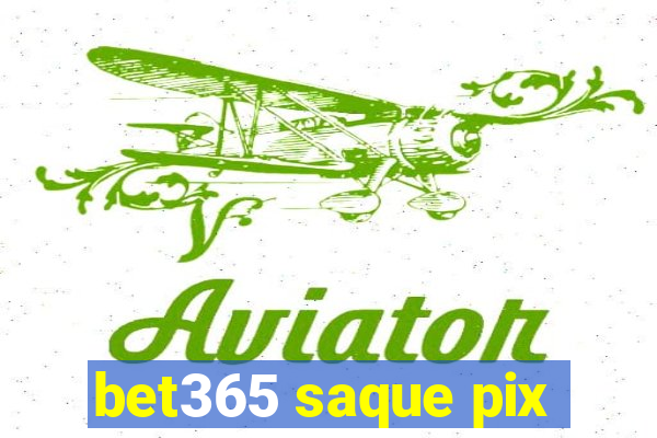 bet365 saque pix