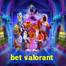 bet valorant