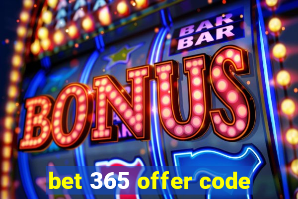 bet 365 offer code