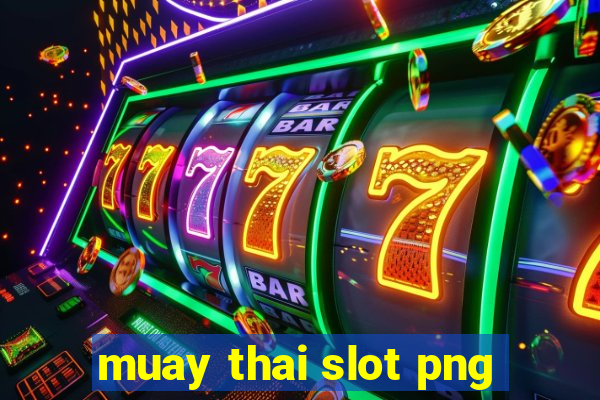 muay thai slot png