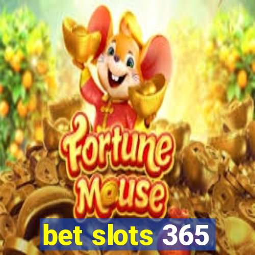 bet slots 365