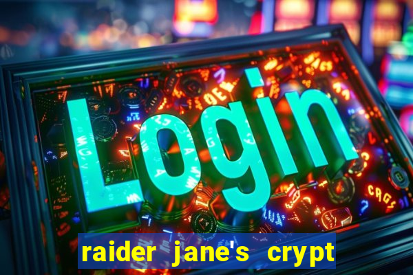 raider jane's crypt of fortune