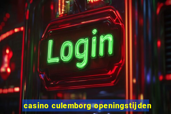 casino culemborg openingstijden