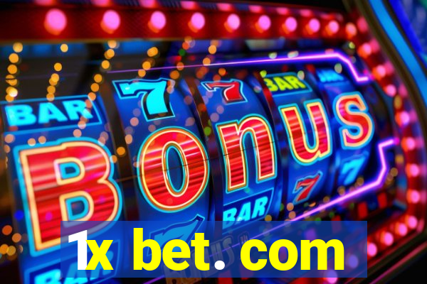 1x bet. com