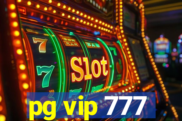 pg vip 777