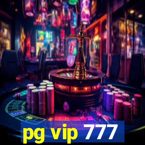 pg vip 777