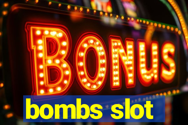 bombs slot