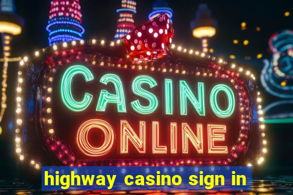 highway casino sign in