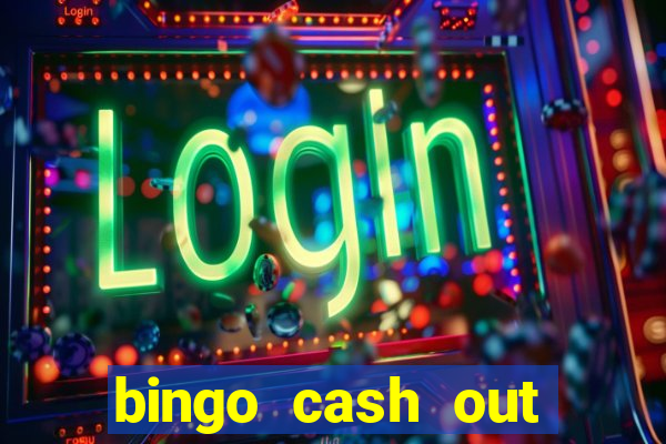 bingo cash out real money cash app