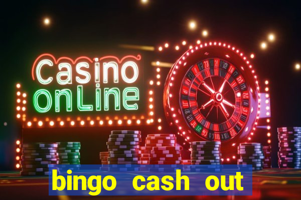 bingo cash out real money cash app