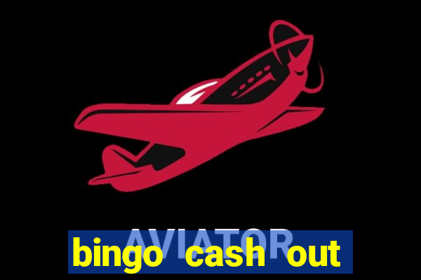 bingo cash out real money cash app