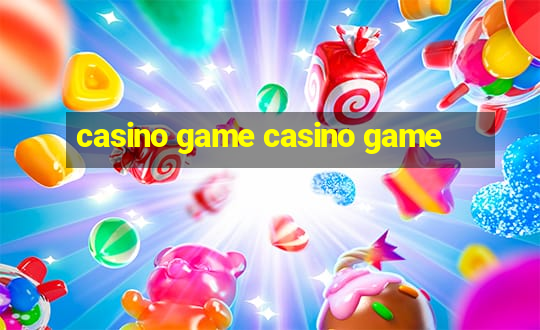 casino game casino game