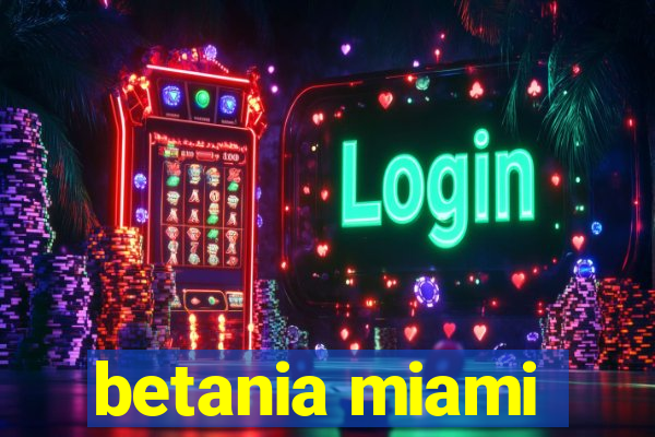 betania miami