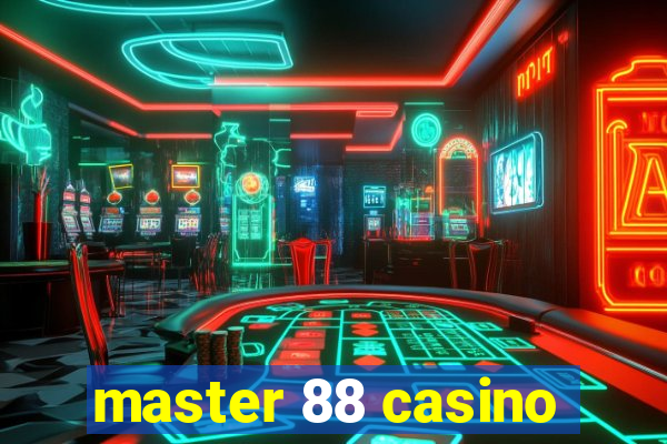 master 88 casino