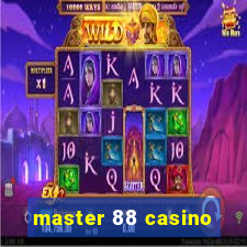 master 88 casino