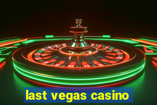 last vegas casino