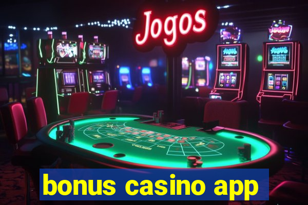 bonus casino app