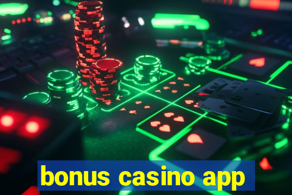 bonus casino app