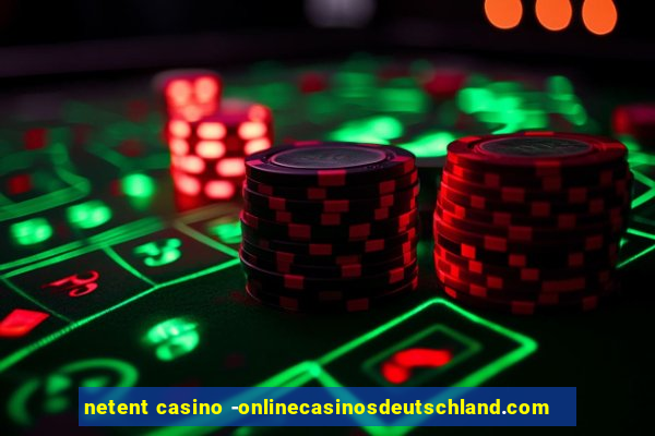 netent casino -onlinecasinosdeutschland.com