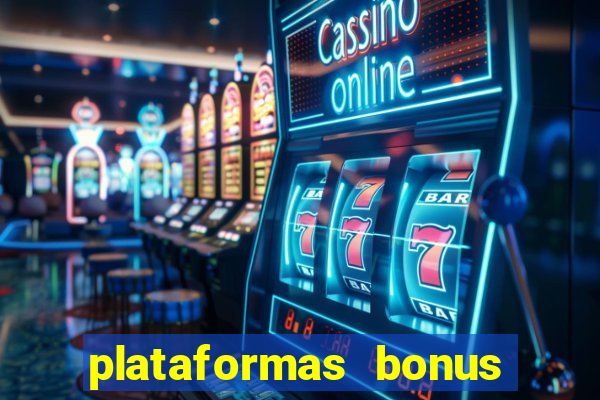 plataformas bonus no cadastro