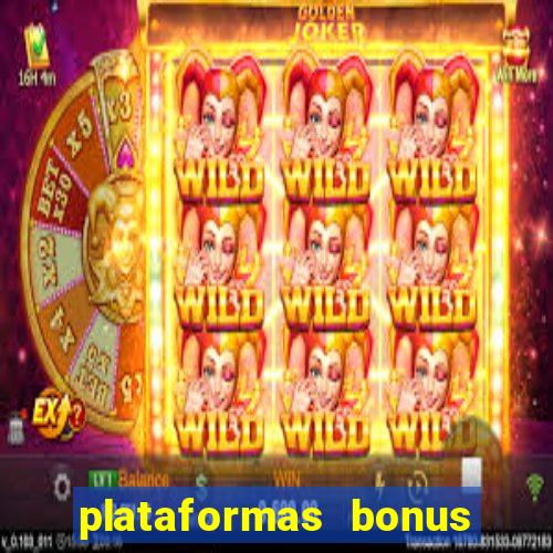 plataformas bonus no cadastro