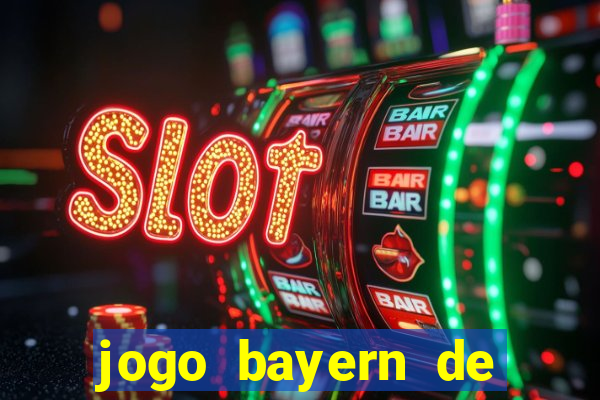 jogo bayern de munique ao vivo