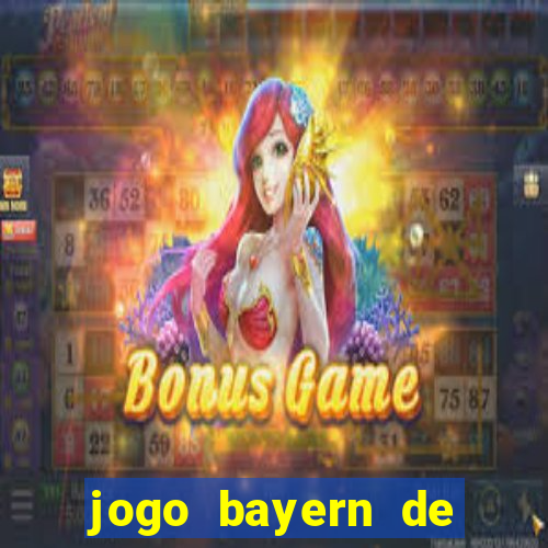 jogo bayern de munique ao vivo