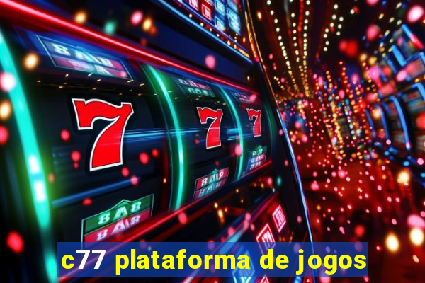 c77 plataforma de jogos