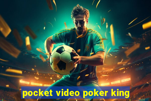 pocket video poker king